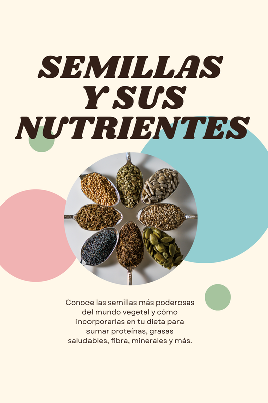 Semillas y sus Nutrientes